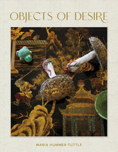 Load image into Gallery viewer, Objects of Desire: A Lifetime of Collecting