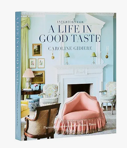 Interiors for a Life in Good Taste